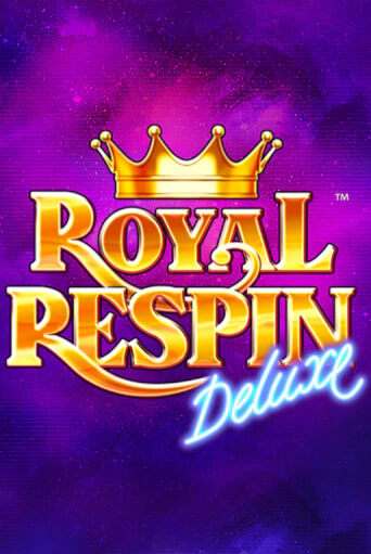 Бесплатная версия игры Royal Respin Deluxe | Champion Slots 