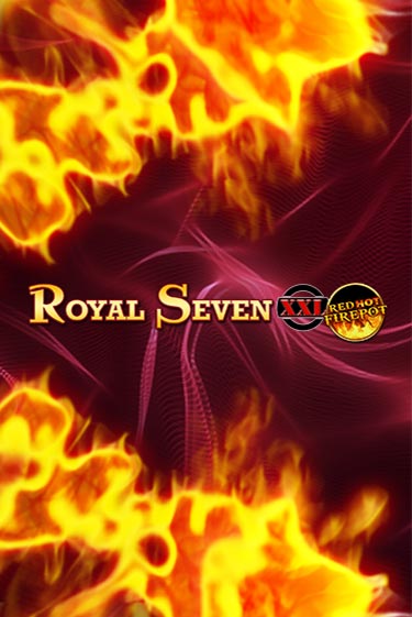 Бесплатная версия игры Royal Seven XXL Red Hot Firepot | Champion Slots 