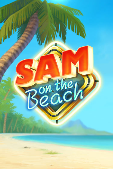 Бесплатная версия игры Sam on the Beach | Champion Slots 