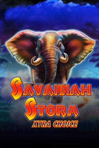 Бесплатная версия игры Savannah Storm Xtra Choice | Champion Slots 