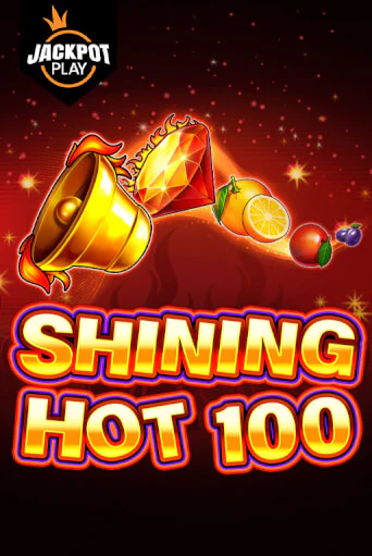 Бесплатная версия игры Shining Hot 100 Jackpot Play | Champion Slots 