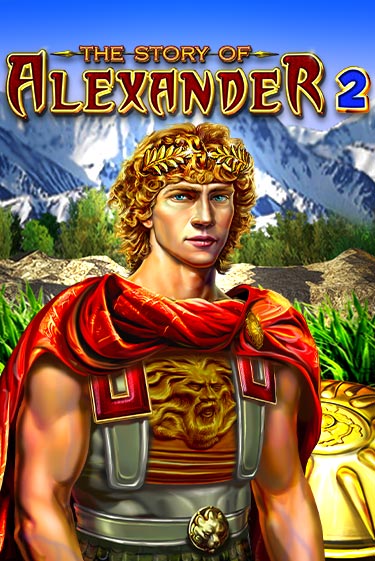 Бесплатная версия игры The Story of Alexander 2 | Champion Slots 