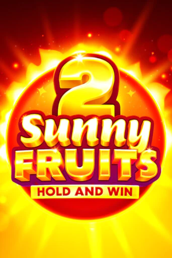 Бесплатная версия игры Sunny Fruits 2: Hold and Win | Champion Slots 