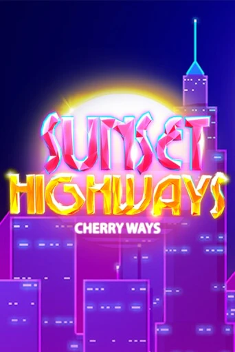 Бесплатная версия игры Sunset HighWays | Champion Slots 