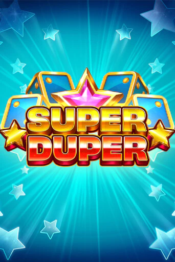 Бесплатная версия игры Super Duper | Champion Slots 