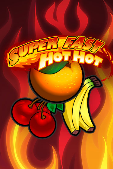 Бесплатная версия игры Super Fast Hot Hot | Champion Slots 