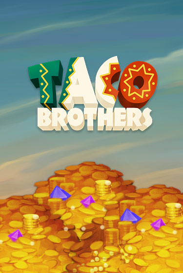 Бесплатная версия игры Taco Brothers | Champion Slots 