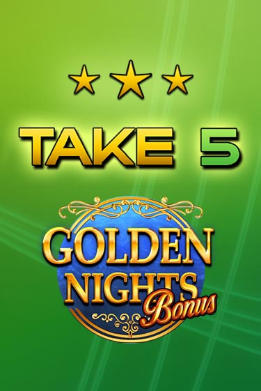 Бесплатная версия игры Take 5 Golden Nights | Champion Slots 