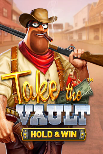 Бесплатная версия игры Take the Vault - Hold & Win | Champion Slots 