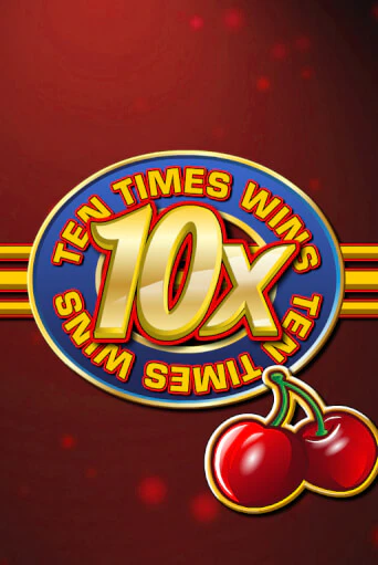 Бесплатная версия игры Ten Times Wins | Champion Slots 