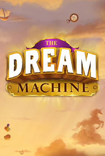 Бесплатная версия игры The Dream Machine | Champion Slots 