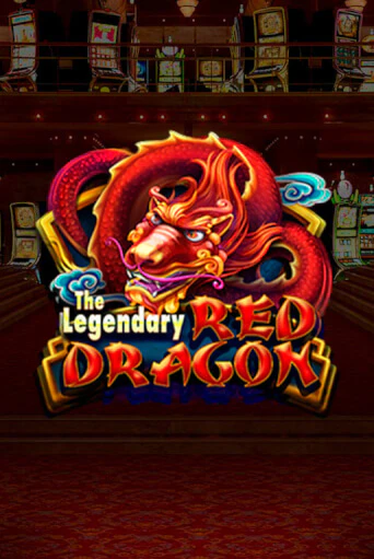 Бесплатная версия игры The Legendary Red Dragon | Champion Slots 