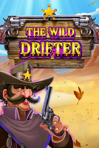 Бесплатная версия игры The Wild Drifter | Champion Slots 