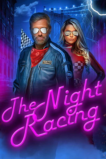 Бесплатная версия игры The Night Racing | Champion Slots 