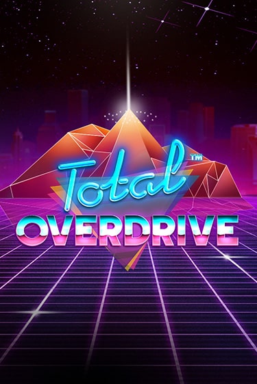 Бесплатная версия игры Total Overdrive | Champion Slots 