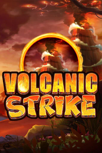 Бесплатная версия игры Volcanic Strike | Champion Slots 