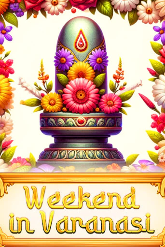 Бесплатная версия игры Weekend in Varanasi | Champion Slots 