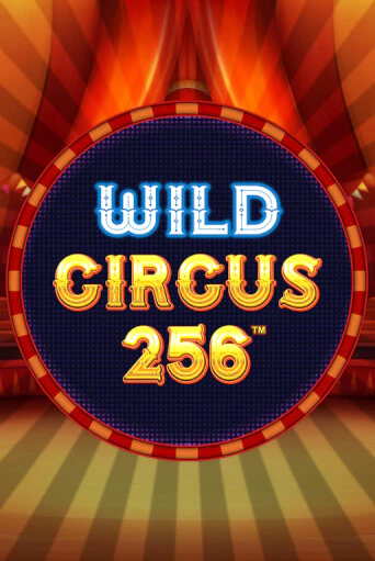 Бесплатная версия игры Wild Circus 256 | Champion Slots 