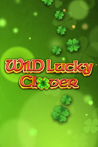 Бесплатная версия игры Wild Lucky Clover | Champion Slots 