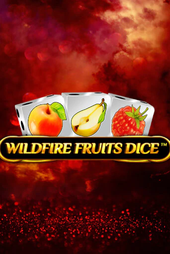 Бесплатная версия игры Wildfire Fruits Dice | Champion Slots 