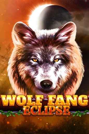 Бесплатная версия игры Wolf Fang - Eclipse | Champion Slots 