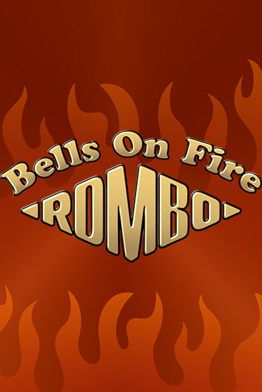 Бесплатная версия игры Bells on Fire Rombo | Champion Slots 