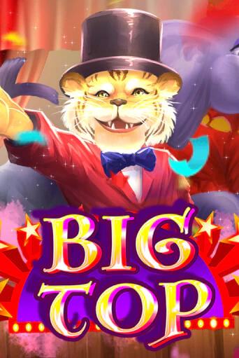 Бесплатная версия игры Big Top | Champion Slots 