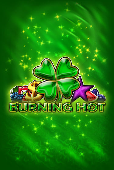 Бесплатная версия игры Burning Hot | Champion Slots 