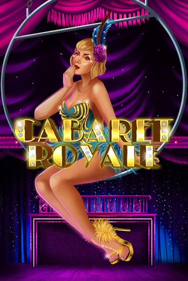 Бесплатная версия игры Cabaret Royale | Champion Slots 