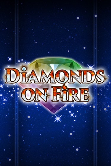 Бесплатная версия игры Diamonds on Fire | Champion Slots 