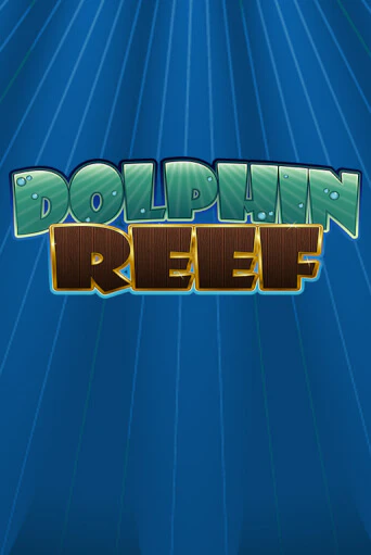 Бесплатная версия игры Dolphin Reef | Champion Slots 