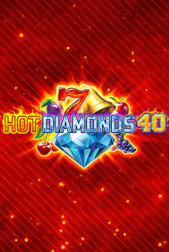 Бесплатная версия игры Hot Diamonds 40 | Champion Slots 