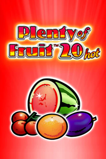 Бесплатная версия игры Plenty of Fruit 20 hot | Champion Slots 