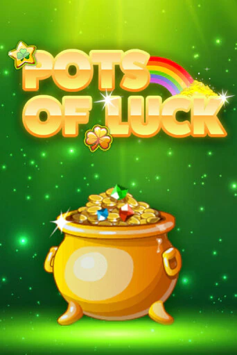 Бесплатная версия игры Pots of Luck | Champion Slots 