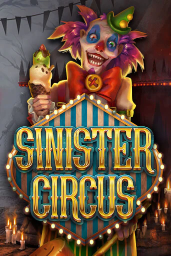 Бесплатная версия игры Sinister Circus | Champion Slots 