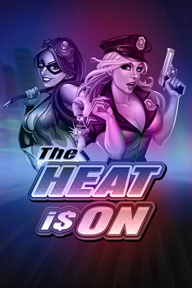 Бесплатная версия игры The Heat is On | Champion Slots 