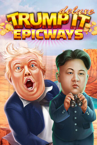 Бесплатная версия игры Trump It Deluxe EPICWAYS | Champion Slots 